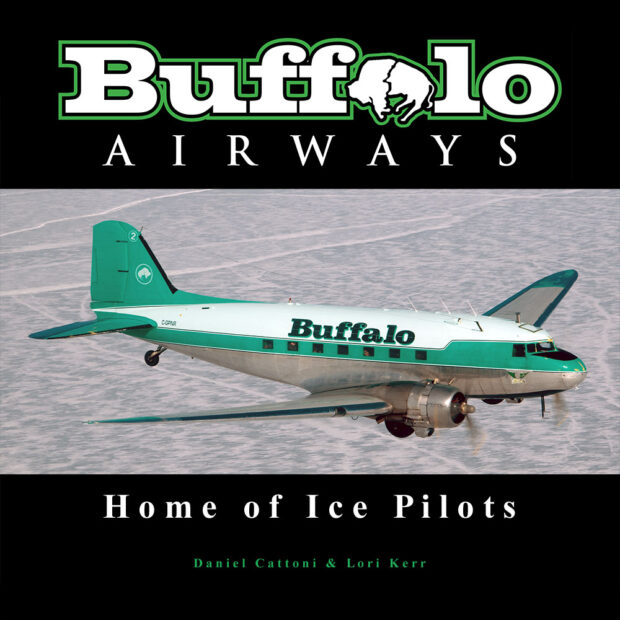 Buffalo Airways - Home of Ice Pilots Cover